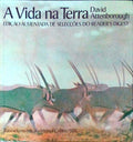 A VIDA NA TERRA: UMA HISTÃ“RIA NATURAL. [1.Âª EDIÃ‡ÃƒO]