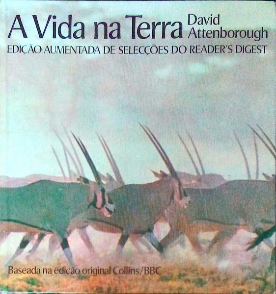A VIDA NA TERRA: UMA HISTÃ“RIA NATURAL. [1.Âª EDIÃ‡ÃƒO]