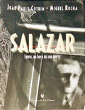 SALAZAR, AGORA NA HORA DA SUA MORTE.