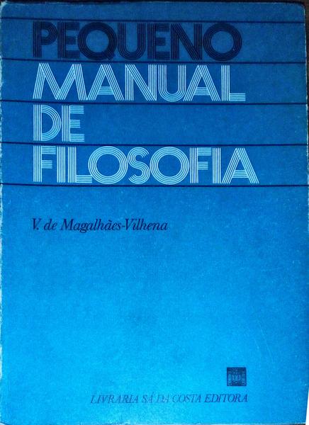 PEQUENO MANUAL DE FILOSOFIA.