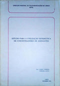 ESTUDO PARA UTILIZAÃ‡ÃƒO SISTEMÃTICA DE CONCENTRADORES DE ASSINANTES.