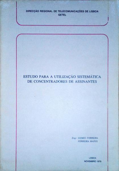 ESTUDO PARA UTILIZAÃ‡ÃƒO SISTEMÃTICA DE CONCENTRADORES DE ASSINANTES.