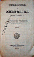 INSTITUIÃ‡Ã•ES ELEMENTARES DE RHETORICA PARA USO DAS ESCHOLAS. [4.Âª EDIÃ‡ÃƒO]