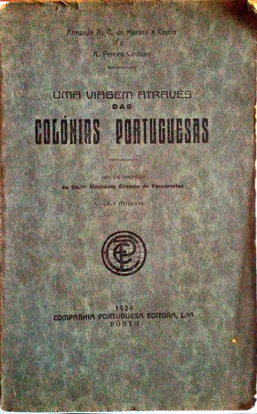 UMA VIAGEM ATRAVÃ‰S DAS COLÃ“NIAS PORTUGUESAS. [4.Âº MILHEIRO.]