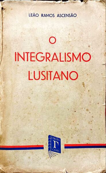 O INTEGRALISMO LUSITANO.