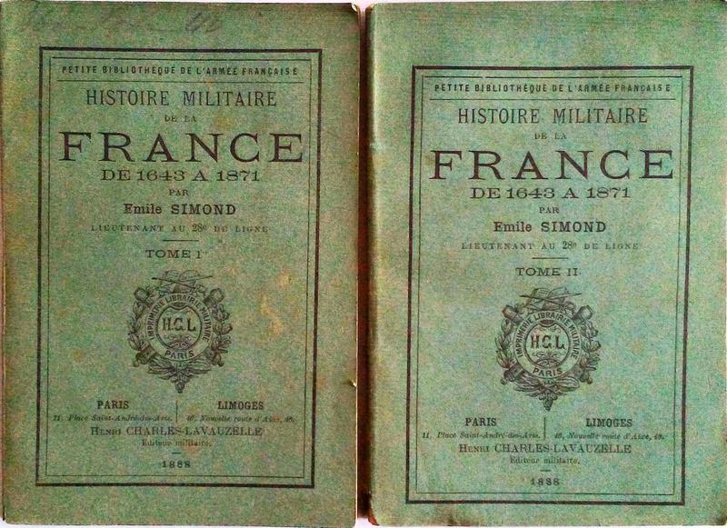 HISTOIRE MILITAIRE DE LA FRANCE DE 1643 A 1871.