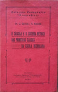 O CÃLCULO E O SISTEMA-MÃ‰TRICO NAS PRIMEIRAS CLASSES DA ESCOLA DECROLIANA.