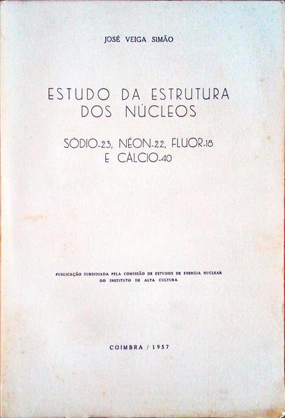 ESTUDO DA ESTRUTURA DOS NÃšCLEOS SÃ“DIO-23, NÃ‰ON-22, FLUOR-18 E CÃLCIO-40.