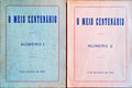 MEIO (O) CENTENÃRIO. [NÂº 1, NÂº 2]