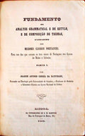 FUNDAMENTO DE ANALYSE GRAMMATICAL E DE ESTYLO, E DE COMPOSIÃ‡ÃƒO THE THEMAS.