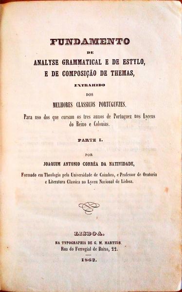 FUNDAMENTO DE ANALYSE GRAMMATICAL E DE ESTYLO, E DE COMPOSIÃ‡ÃƒO THE THEMAS.