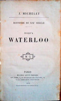 HISTOIRE DU XIXe SIÃˆCLE, JUSQU'A WATERLOO.