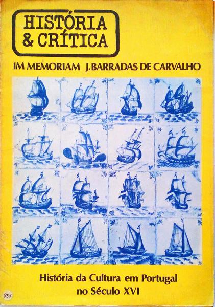HISTÃ“RIA & CRÃTICA, IM MEMORIAM J. BARRADAS DE CARVALHO.