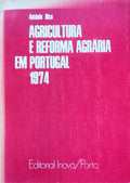 AGRICULTURA E REFORMA AGRÃRIA EM PORTUGAL, 1974.