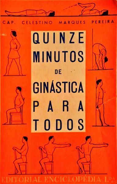 QUINZE MINUTOS DE GINÃSTICA PARA TODOS.