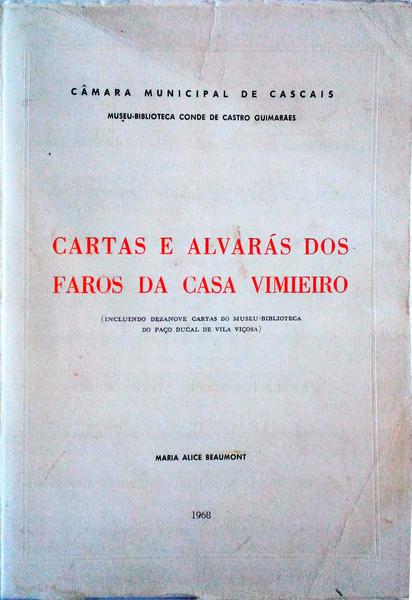 CARTAS E ALVARÃS DOS FAROS DA CASA VIMIEIRO.