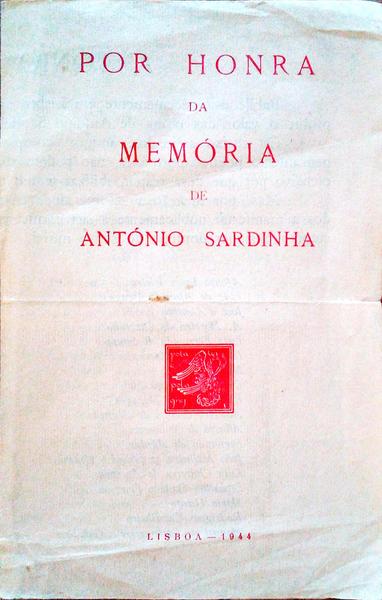 POR HONRA DA MEMÃ“RIA DE ANTÃ“NIO SARDINHA.