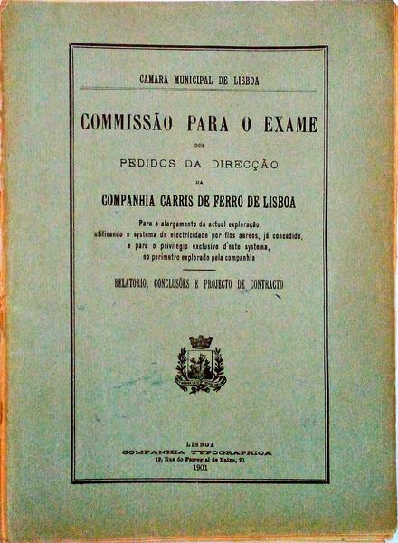 COMMISSÃƒO PARA O EXAME DOS PEDIDOS DA DIRECÃ‡ÃƒO DA COMPANHIA CARRIS DE FERRO DE LISBOA.