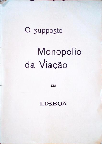 O SUPPOSTO MONOPOLIO DA VIAÃ‡ÃƒO EM LISBOA.