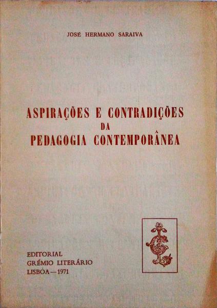ASPIRAÃ‡Ã•ES E CONTRADIÃ‡Ã•ES DA PEDAGOGIA CONTEMPORÃ‚NEA.
