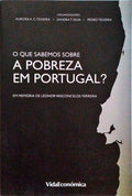 O QUE SABEMOS SOBRE A POBREZA EM PORTUGAL?