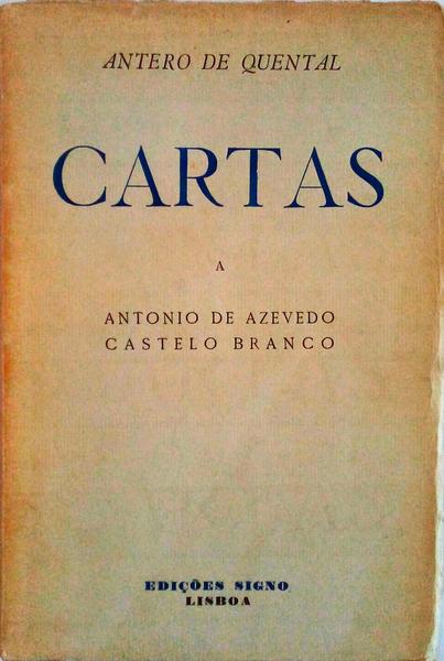 CARTAS A ANTÃ“NIO DE AZEVEDO CASTELO BRANCO.