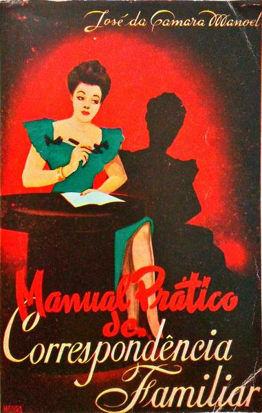 MANUAL PRÃTICO DE CORRESPONDÃŠNCIA FAMILIAR. [13.Âª EDIÃ‡ÃƒO]