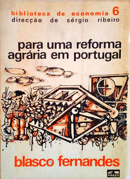 PARA UMA REFORMA AGRÃRIA EM PORTUGAL.