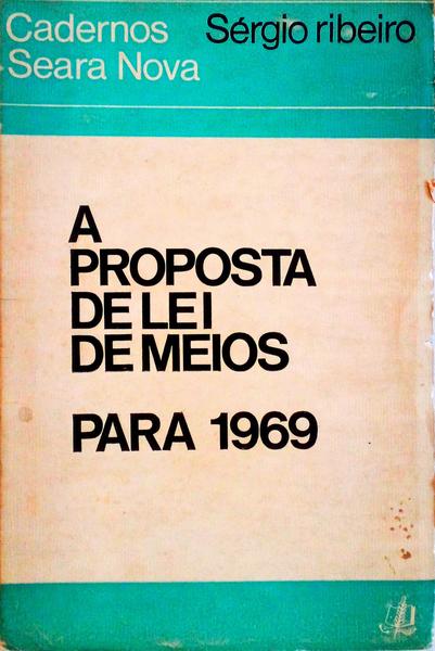 A PROPOSTA DE LEI DE MEIOS PARA 1969.