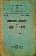 CONSEQUÃŠNCIAS ESTRATÃ‰GICAS DO BLOQUEIO INGLÃŠS.