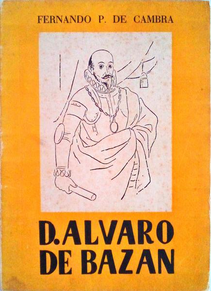 DON ALVARO DE BAZAN, ALMIRANTE DE ESPAÃ‘A.