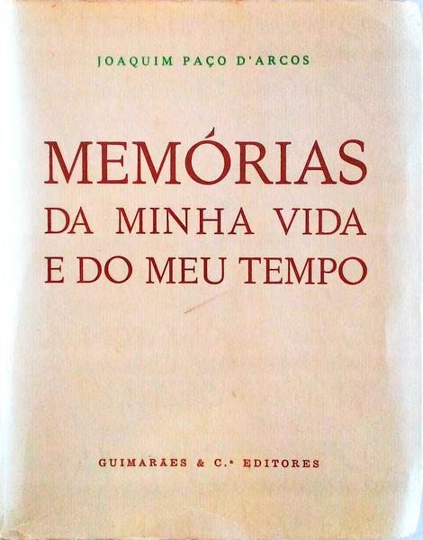 MEMÃ“RIAS DA MINHA VIDA E DO MEU TEMPO. [I.Âº VOL.]