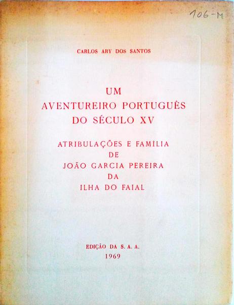 UM AVENTUREIRO PORTUGUÃŠS DO SÃ‰CULO XV.