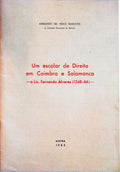 UM ESCOLAR DE DIREITO EM COIMBRA E SALAMANCA - O LIC. FERNANDO ÃLVARES (1548-66).
