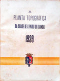 A PLANTA TOPOGRÃFICA DA CIDADE DE S. PAULO DE LUANDA 1939.