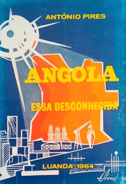 ANGOLA ESSA DESCONHECIDA.