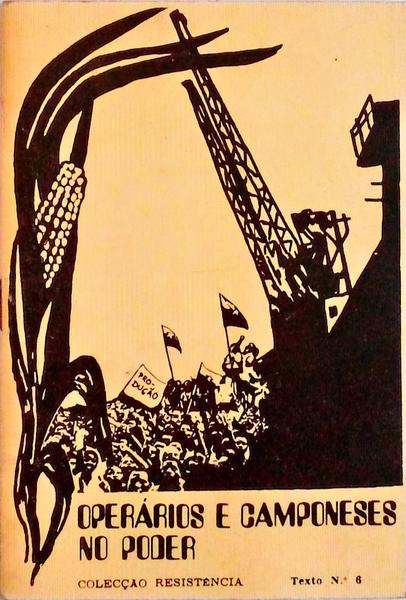 OPERÃRIOS E CAMPONESES NO PODER.