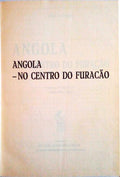 ANGOLA - NO CENTRO DO FURACÃƒO.