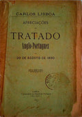 APRECIAÃ‡Ã•ES AO TRATADO ANGLO-PORTUGUEZ DE 20 DE AGOSTO DE 1890.