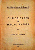 CURIOSIDADES DE MACAU ANTIGA.