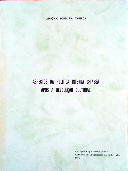 ASPECTOS DA POLÃTICA INTERNA CHINESA APÃ“S A REVOLUÃ‡ÃƒO CULTURAL.