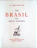 NO BRASIL DOS MEUS SONHOS.