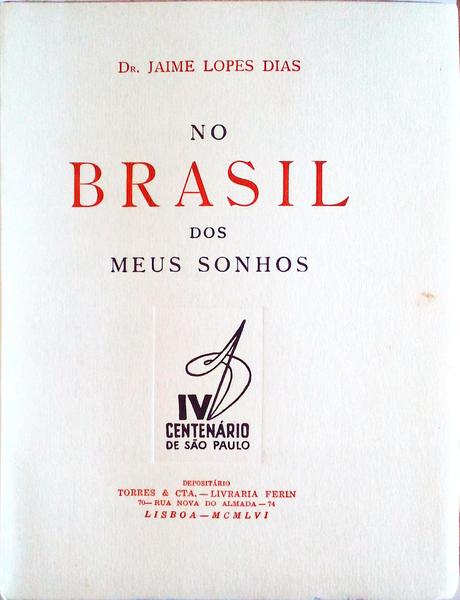 NO BRASIL DOS MEUS SONHOS.