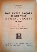 DAS ANTECIPAÃ‡Ã•ES DE JULIO VERNE Ã€S REALIZAÃ‡Ã•ES DE HOJE.