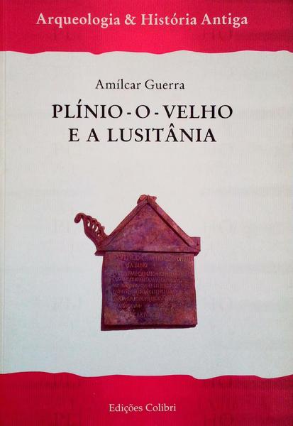 PLÃNIO-O-VELHO E A LUSITÃ‚NIA.