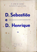 D. SEBASTIÃƒO E D. HENRIQUE.