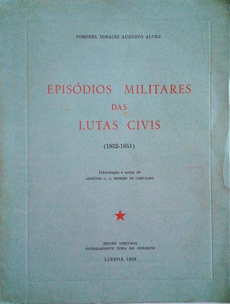 EPISÃ“DIOS MILITARES DAS LUTAS CIVIS (1832-1851)