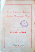 I CONGRESSO DA HISTÃ“RIA DA EXPANSÃƒO PORTUGUESA NO MUNDO. ESTUDOS GERAIS [I, II, III].