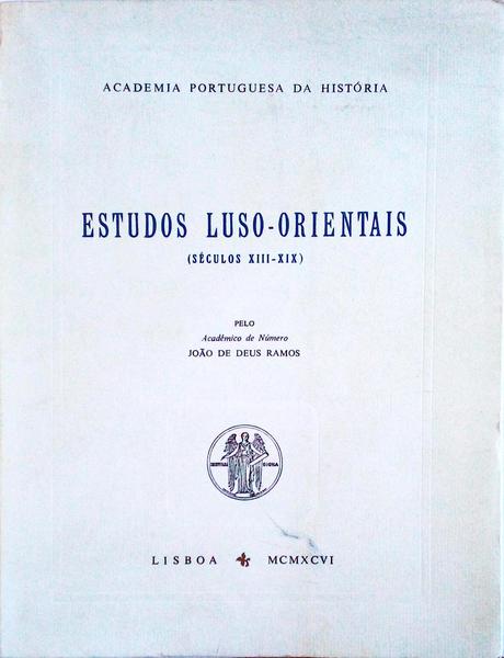 ESTUDOS LUSO-ORIENTAIS (SÃ‰CULOS XIII-XIX)