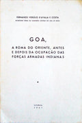 GOA, A ROMA DO ORIENTE, ANTES E DEPOIS DA OCUPAÃ‡ÃƒO DAS FORÃ‡AS ARMADAS INDIANAS.